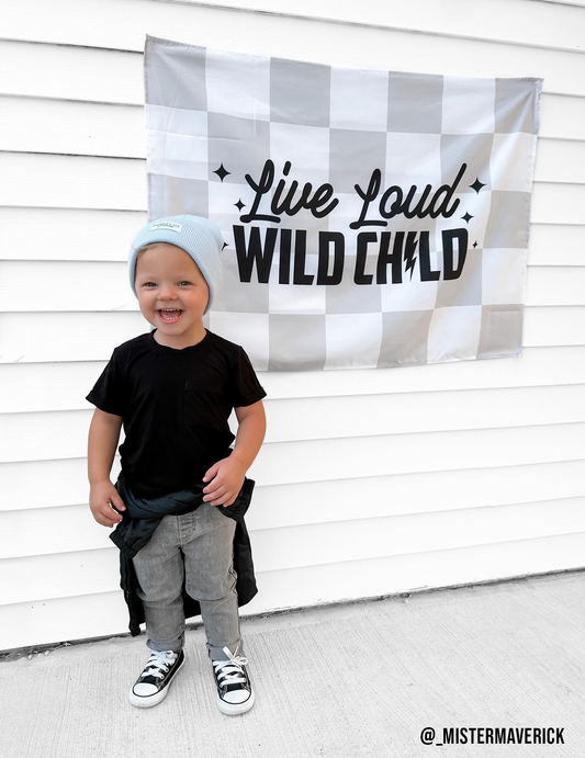 LIVE LOUD WILD CHILD BANNER | WALL DECOR